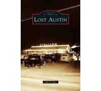 John H Slate Lost Austin (Copertina rigida)