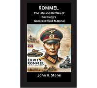 John H Stone Rommel: The Life and Battles of Germany's Greatest Fie (Tascabile)