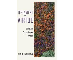 John H Timmerman Testament of Virtue (Tascabile)