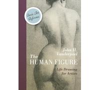 John H Vanderpoel The Human Figure (Dover Anatomy for Artists) (Tascabile)