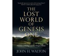 Walton John H Lost World Of Genesis 1 Book NUOVO
