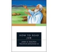 John H. Walton Tremper Longman Iii How to Read Job (Tascabile)