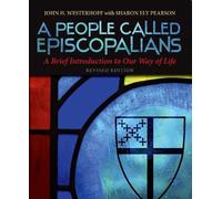 John H. Westerhoff Sharon Ely Pearson A People Called Episcopalians (Tascabile)