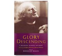 John Habgood Rowan Williams Geoffrey Rowell Glory Descending (Tascabile)