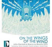 John Hackett & Marco Lo Musico Duo On the Wings of the Wind (CD) Album