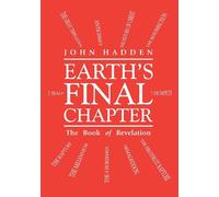 John Hadden Earth's Final Chapter (Tascabile)