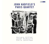John Hadfield, Sylvain Rifflet, Jozef Dumoulin & Chris J John Hadfield's Paris