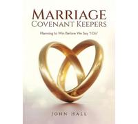 John Hall Marriage Covenant Keepers (Tascabile)