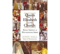 John Hall Queen Elizabeth II and Her Church (Tascabile)