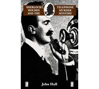 John Hall Sherlock Holmes and the Telephone Murder Mystery (Tascabile)
