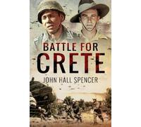 John Hall Spencer Battle for Crete (Tascabile)