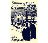John Hampson Helen Southworth Saturday Night at the Greyhound (Tascabile)