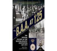 John Hanc The B.A.A. at 125 (Copertina rigida)