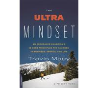 John Hanc Travis Macy The Ultra Mindset (Tascabile)