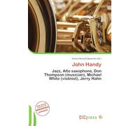 John Handy: Jazz, Alto saxophone, Don Thompson (musician), Michael White (violinist), Jerry Hahn
