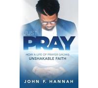 John Hannah Just Pray (Tascabile)