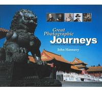 John Hannavy Great Photographic Journeys (Copertina rigida)
