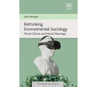 John Hannigan Rethinking Environmental Sociology (Copertina rigida)