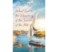 John Hanning Sp What Led to the Discovery of the Source of th (Copertina rigida)