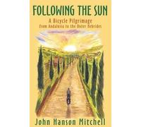 John Hanson Mitchell Following the Sun (Tascabile)