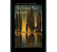 John Hanson Mitchell The Wildest Place on Earth (Tascabile)