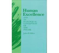 John Hanwell Ri Human Excellence and an Ecological Conception of the (Tascabile)