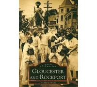 John Hardy Wright Gloucester and Rockport (Tascabile) Images of America