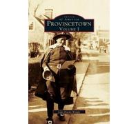 John Hardy Wright Provincetown Volume I (Copertina rigida)
