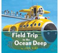 John Hare Field Trip to the Ocean Deep (Copertina rigida) Field Trip Adventures