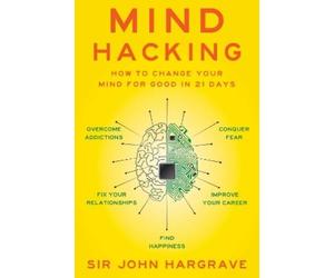 John Hargrave Mind Hacking (Tascabile)