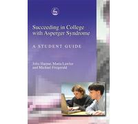 John Harpur Maria Lawlor Michael Succeeding in College with Asperge (Tascabile)
