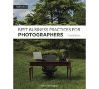 John Harrington Best Business Practices for Photographers, Third Edi (Tascabile)