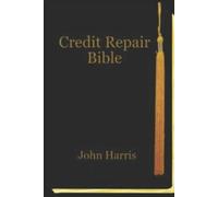 John Harris Credit Repair Bible (Tascabile)