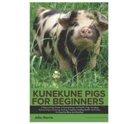 John Harris Kunekune Pigs for Beginners (Tascabile)