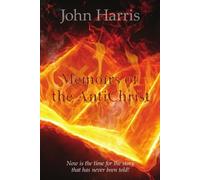 John Harris Memoirs of the AntiChrist (Tascabile)