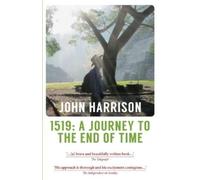 John Harrison 1519 - A Journey to the End of Time (Tascabile)