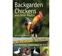 John Harrison Backgarden Chickens and Other Poultry (Tascabile)