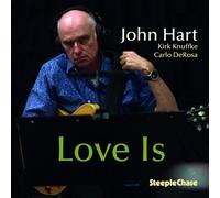 John Hart Love Is (CD) Album