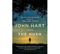 John Hart The Hush (Tascabile)