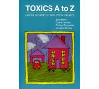 John Harte Cheryl Holdren Richard Schneider Christine Toxics A to Z (Tascabile)