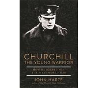 John Harte Churchill The Young Warrior (Copertina rigida)