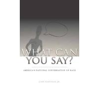 John Hartigan Jr. What Can You Say? (Copertina rigida)