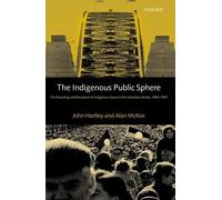 John Hartley Alan McKee The Indigenous Public Sphere (Copertina rigida)