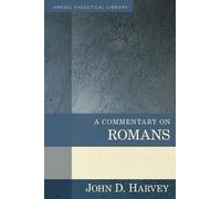 John Harvey A Commentary on Romans (Copertina rigida)