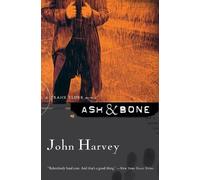 John Harvey Ash & Bone (Tascabile)