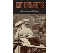John Harvey Kellogg Light Therapeutics (Copertina rigida)
