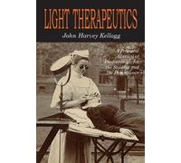 John Harvey Kellogg Light Therapeutics (Tascabile)