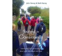 John Harvey Ruth Harvey Journeys in Community (Tascabile)