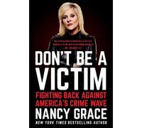John Hassan Nancy Grace Don't Be a Victim (Tascabile)