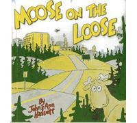 John Hassett Ann Hassett Moose on the Loose (Tascabile)